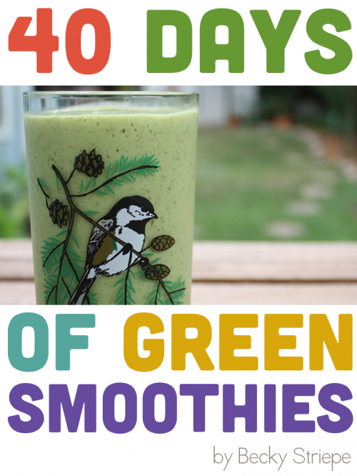 40 Days of Green Smoothies