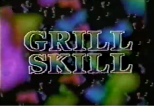 Grill Skill